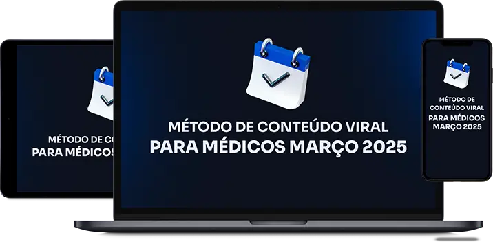 Notebook, tablet e celular exibindo 'Método de Conteúdo Viral Para Médicos Março 2025' com ícone de calendário