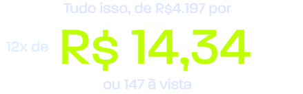 Preço promocional: de R$4.197 por 12x de R$14,34 ou R$147 à vista