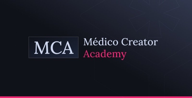 Médico Creator Academy